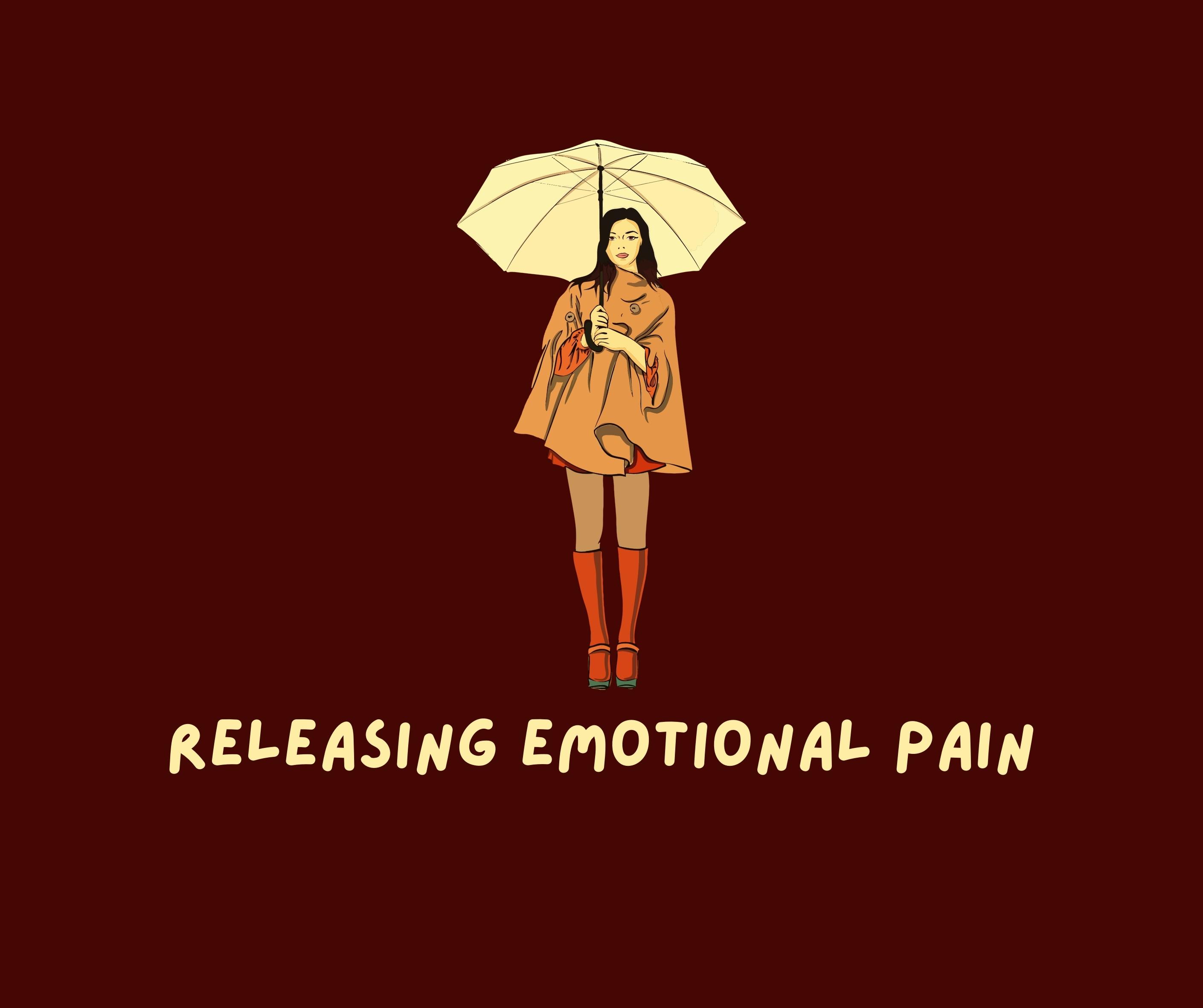 Releasing Emotional Pain