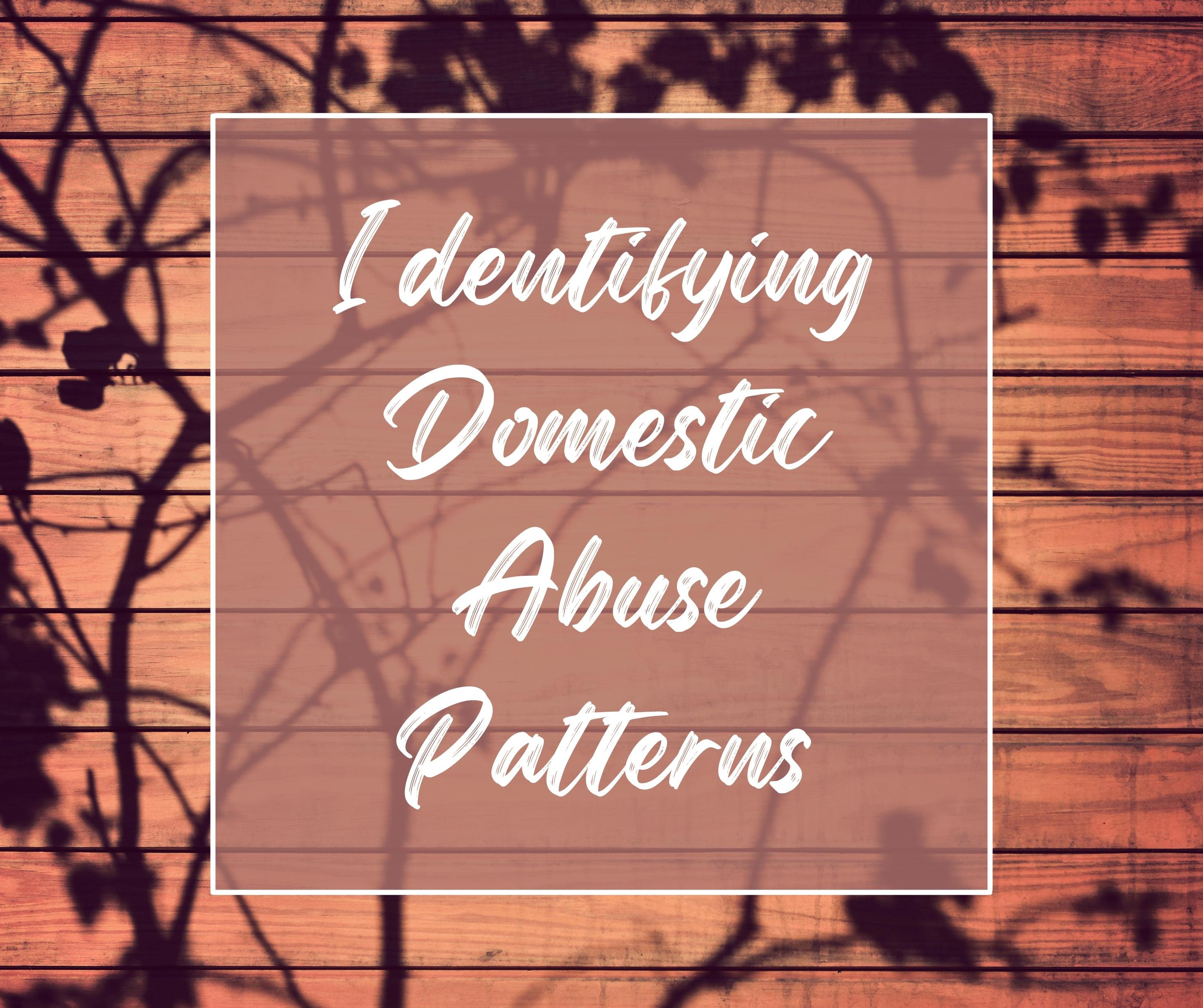 Identifying Domestic Abuse Patterns