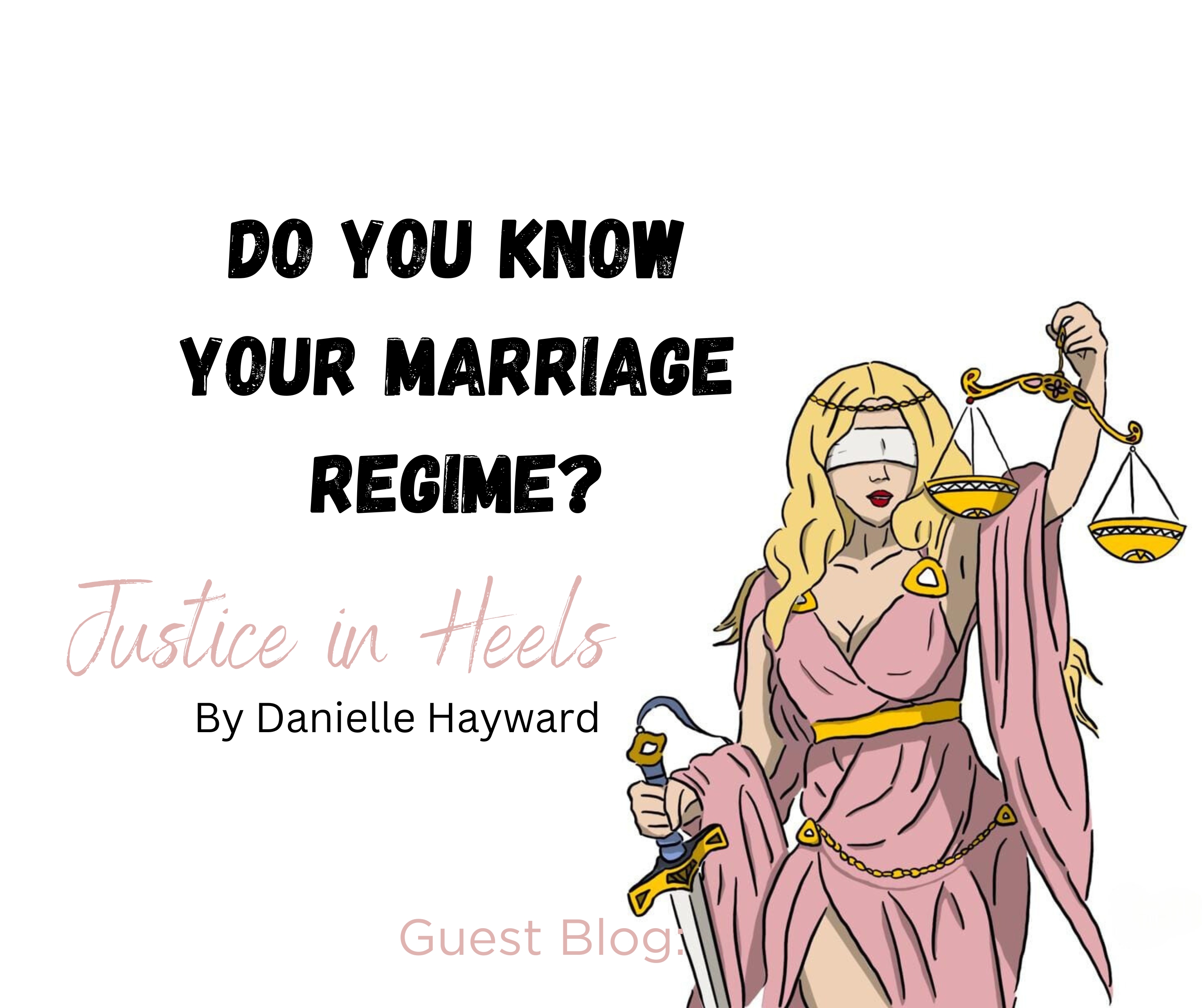 Justice in Heels do you know your marriage regime