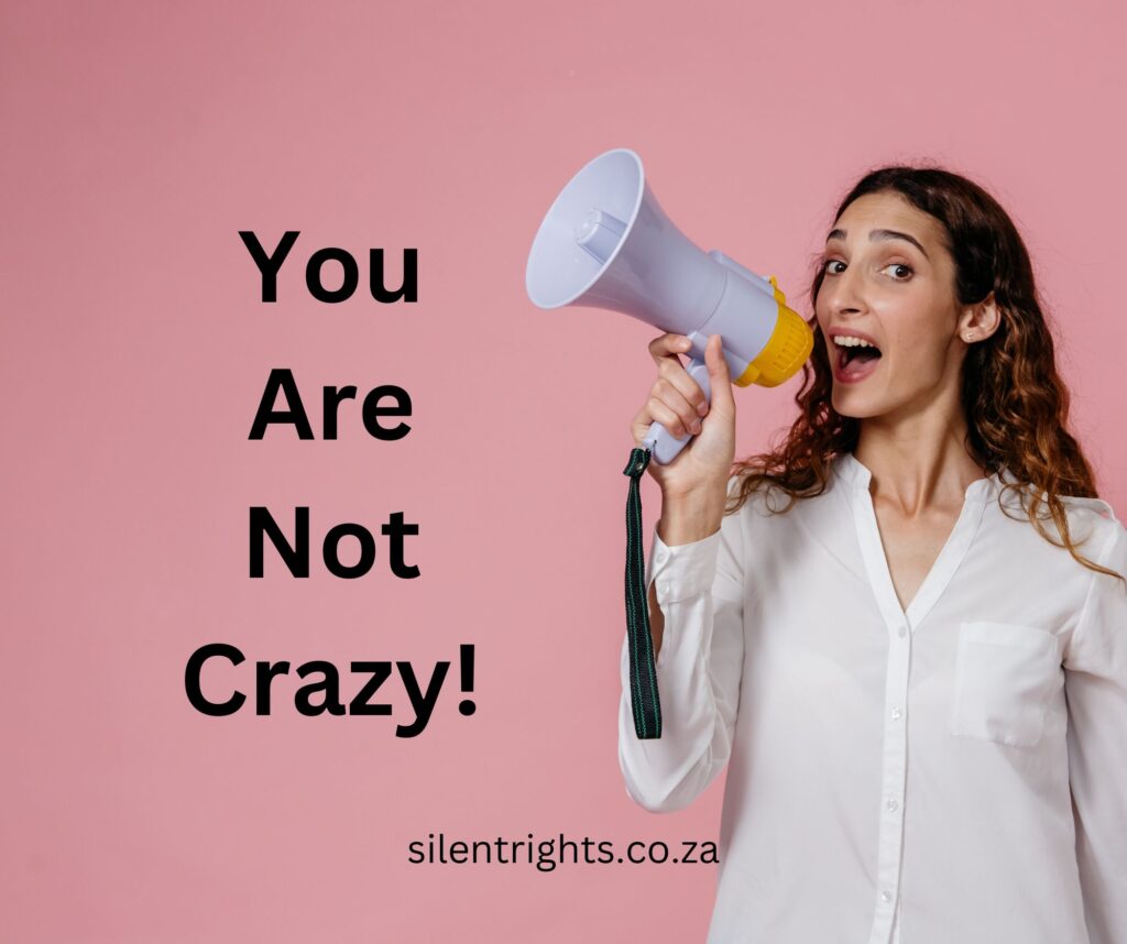 You Are Not Crazy