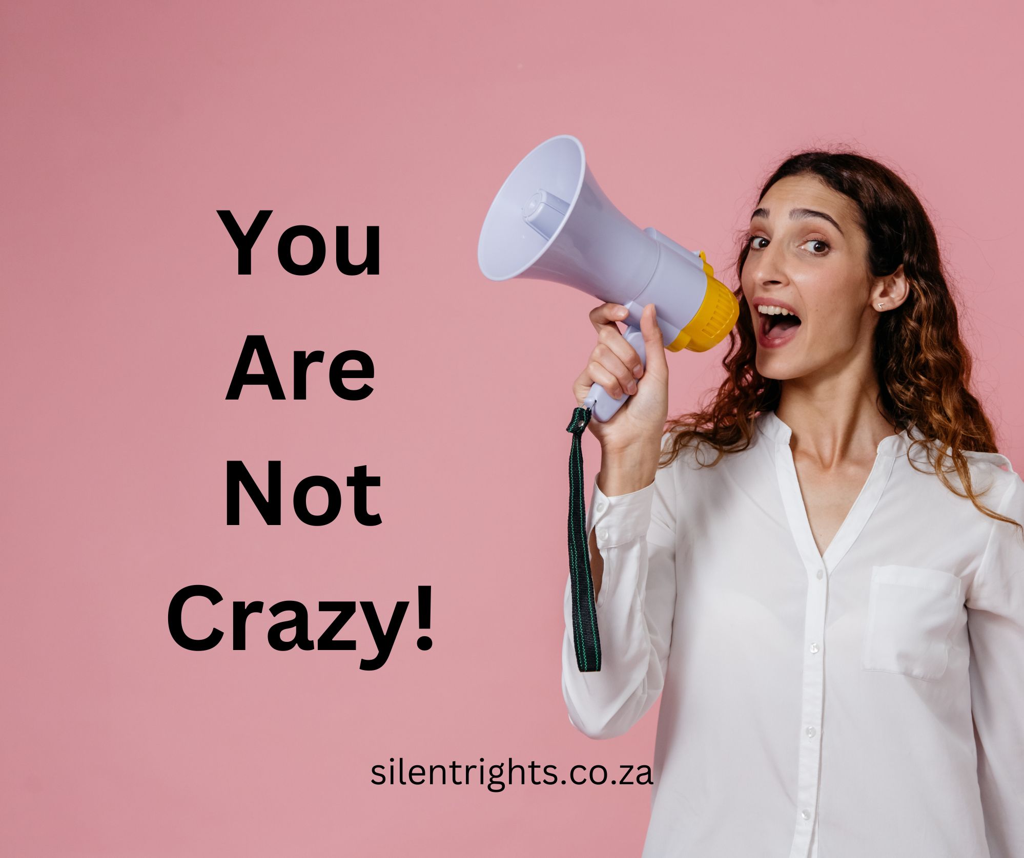 You Are Not Crazy