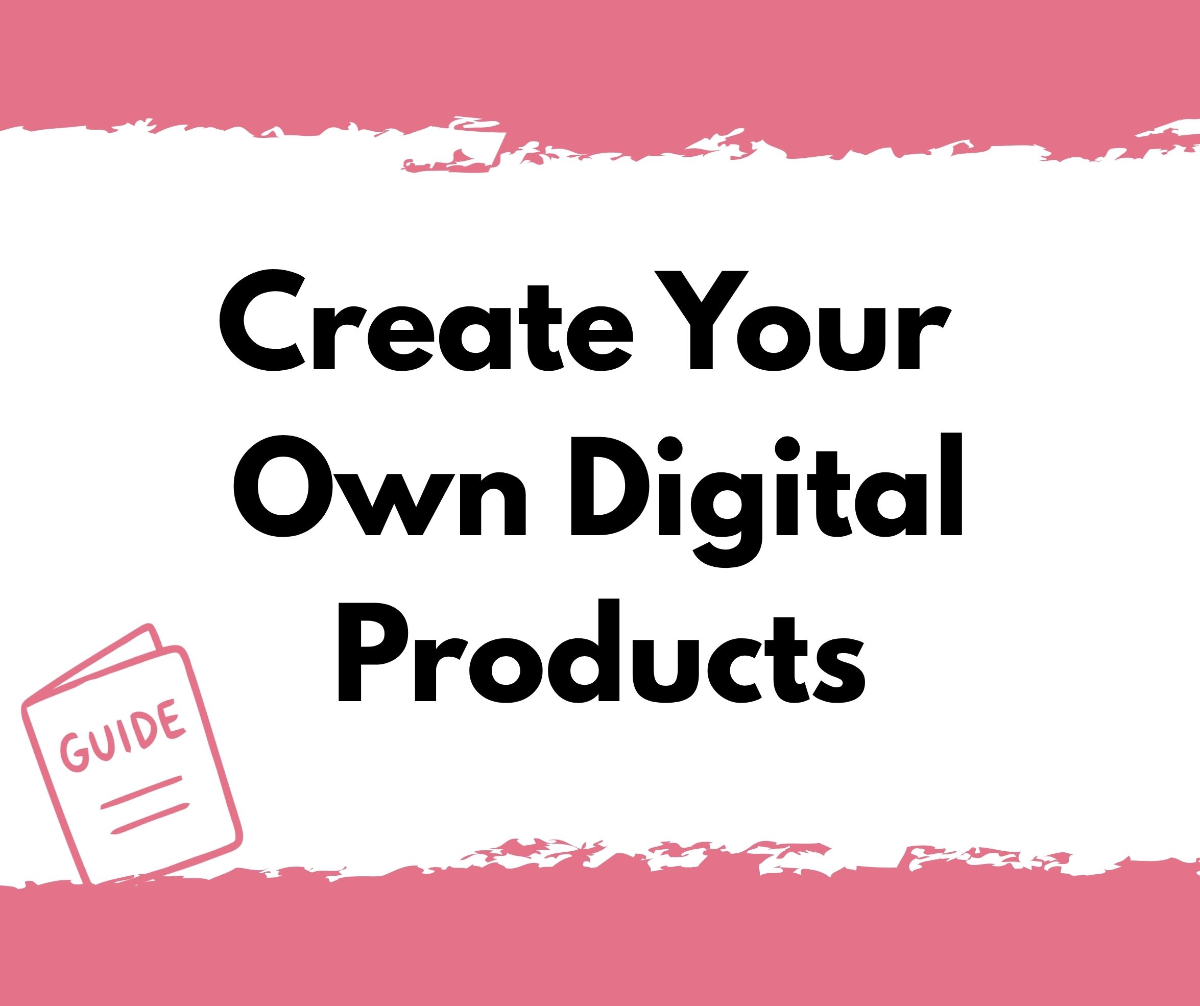 WBC Guide Create Your Own Digital Products