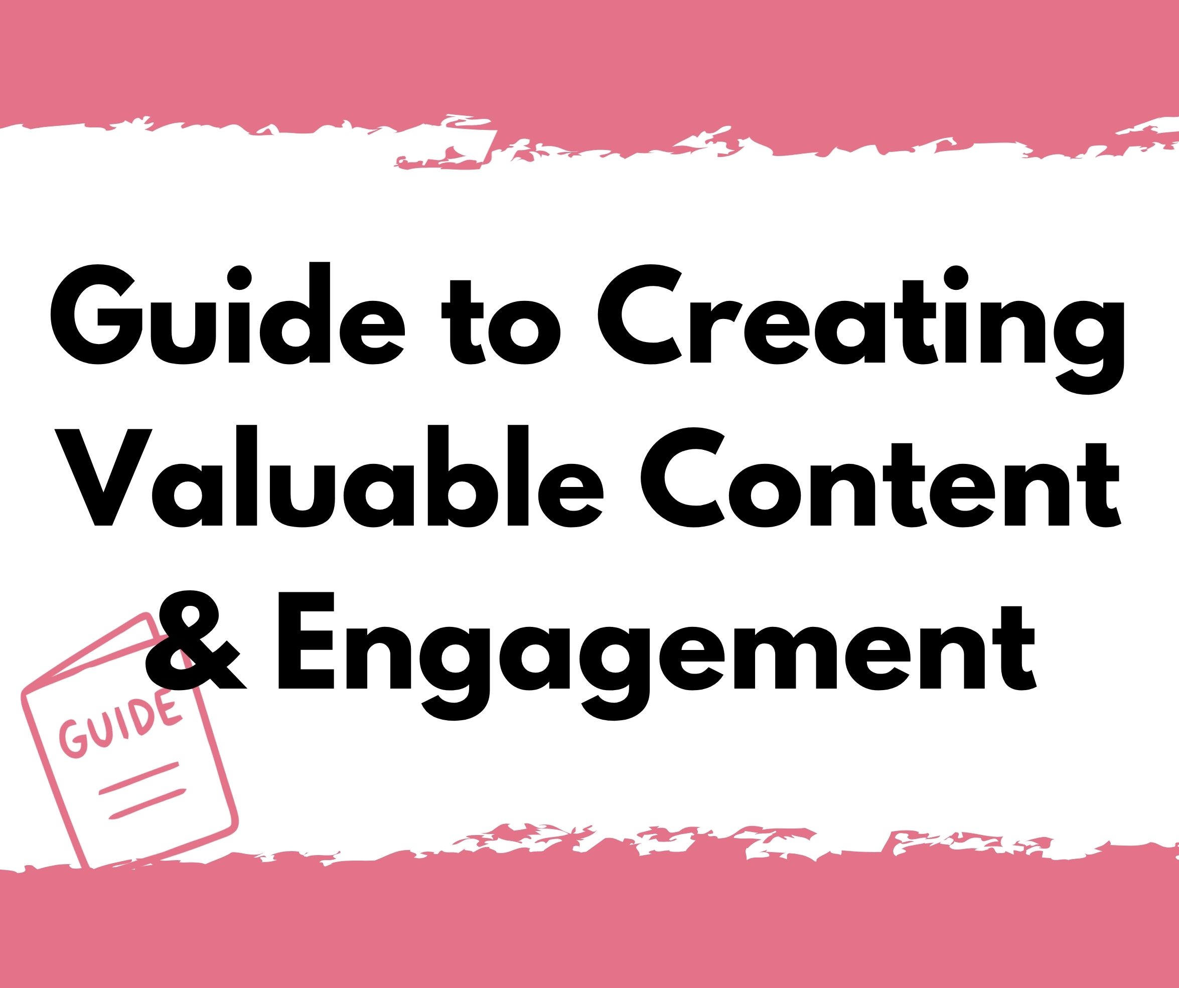 WBC Guide Guide to Creating Valuable Content & Engagement
