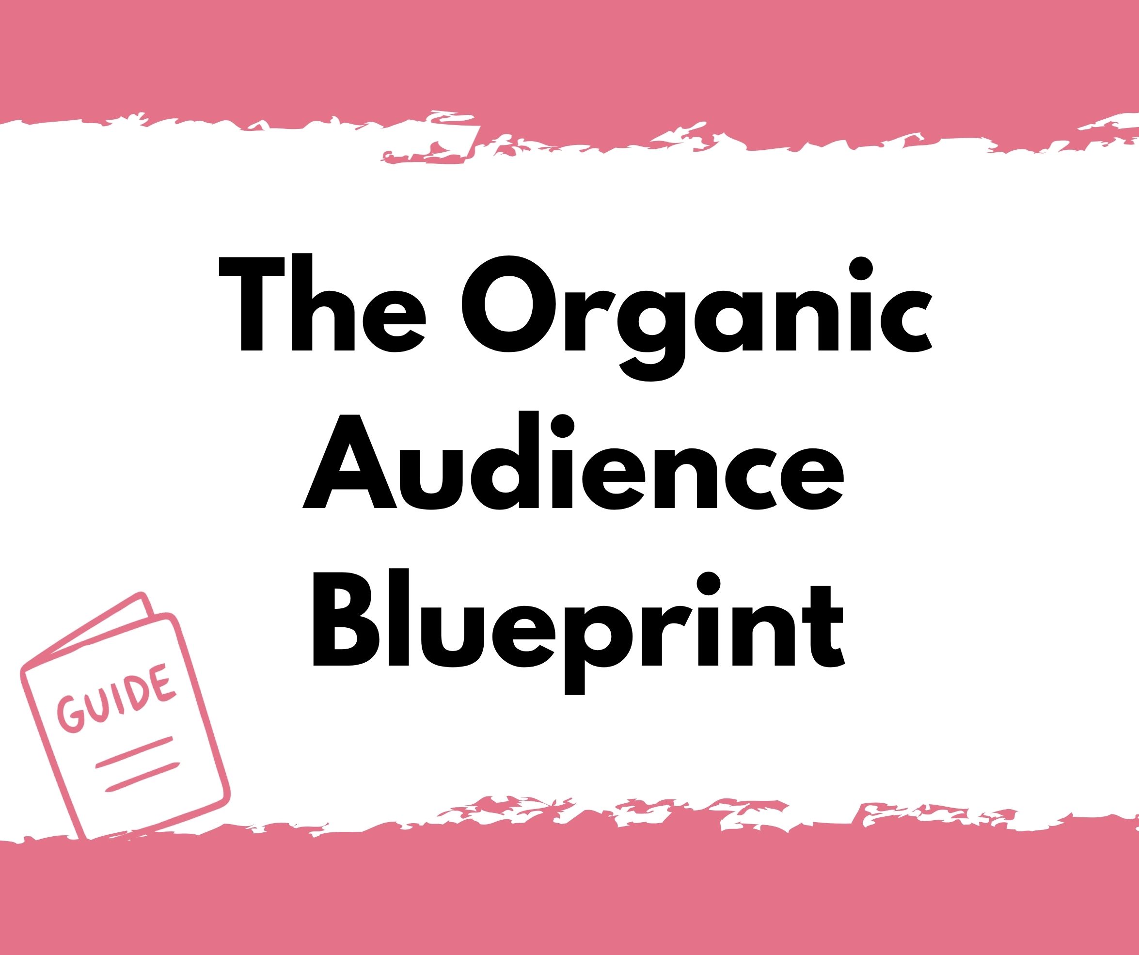 WBC Guide The Organic Audience Blueprint